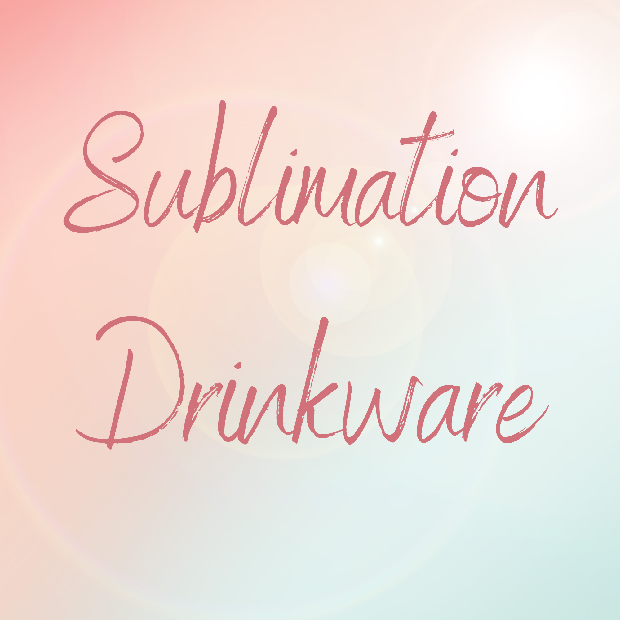 Sublimation Drinkware JDS Boutique & Supplies