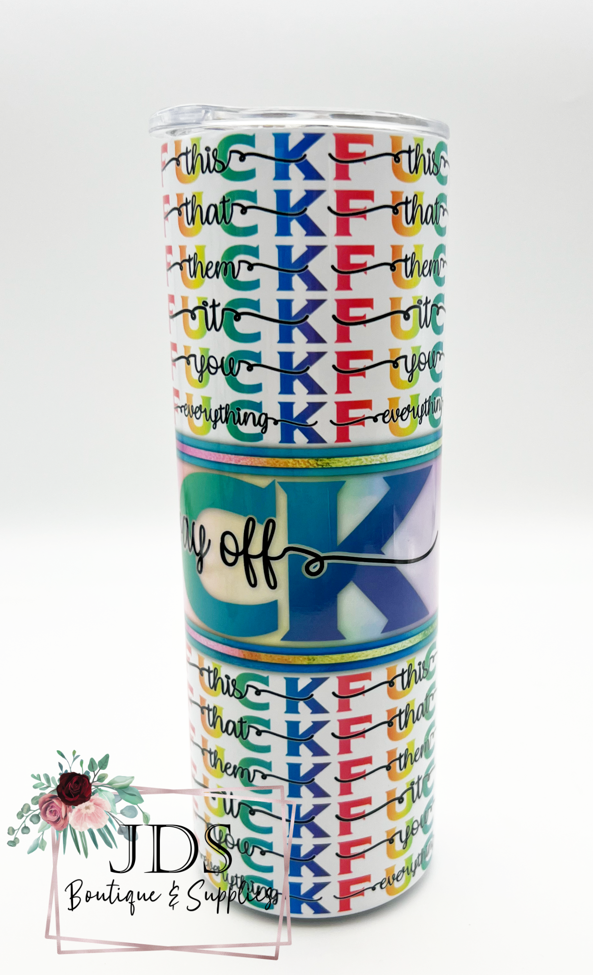 Fuck All The Way Off Stainless Steel Tumbler