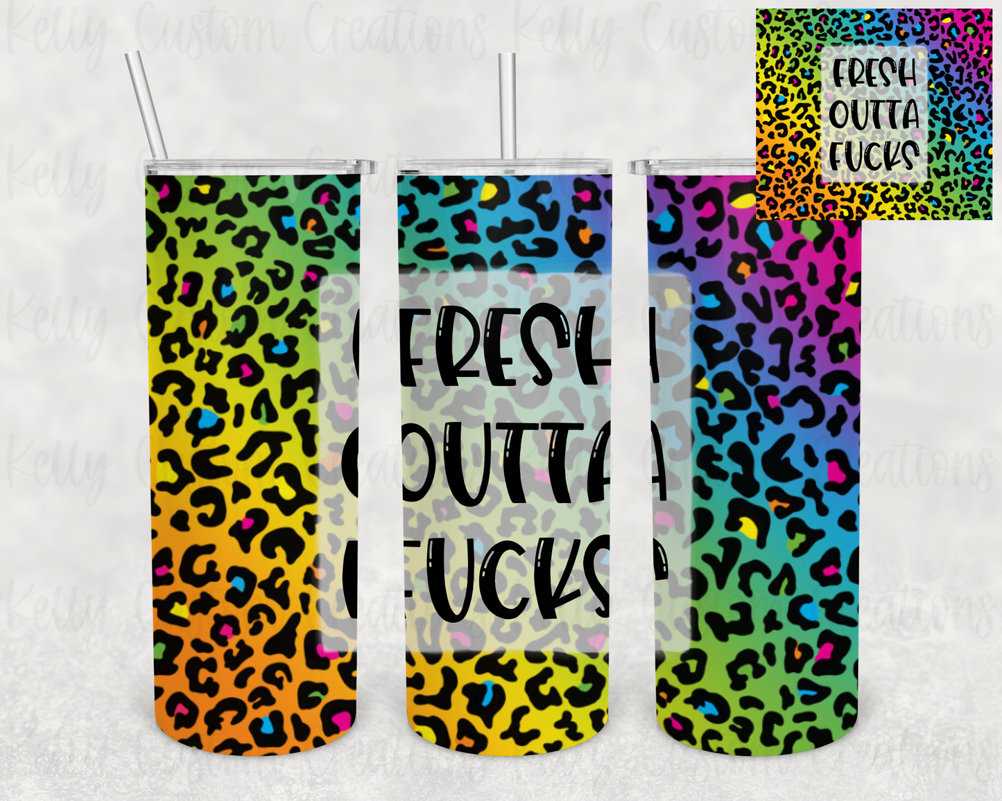 Fresh Outta Fucks Tumbler Digital Design