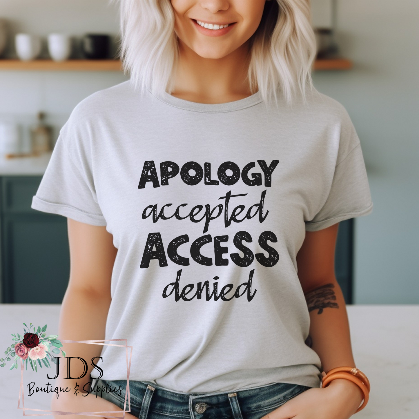 Apology Accepted Access Denied T-Shirt