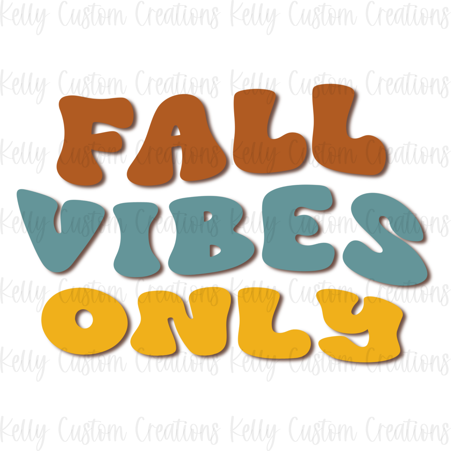 Fall Vibes Only Digital Design