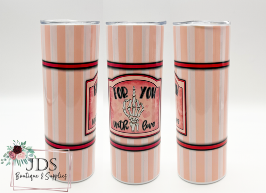 For You With Love Stainless Steel Tumbler