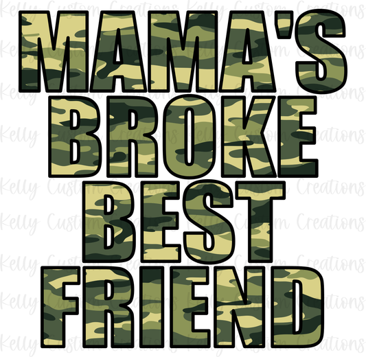 Mama's Broke Best Friend Camo PNG
