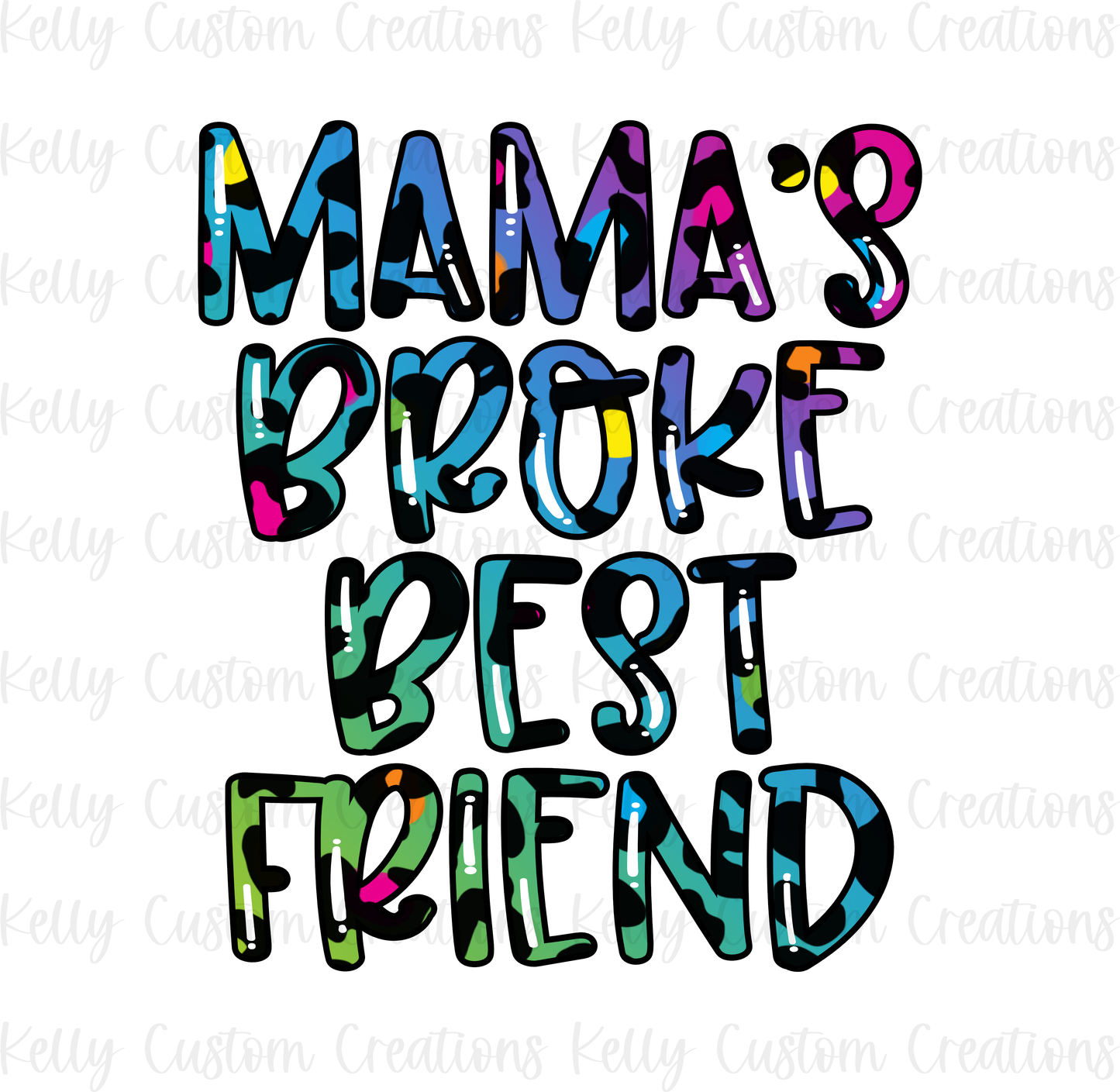 Mama's Broke Best Friend PNG