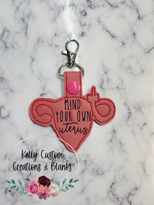 Mind Your Own Uterus Keychain | Custom Keychain | Gift For Her | Funny | Embroidered Keychain