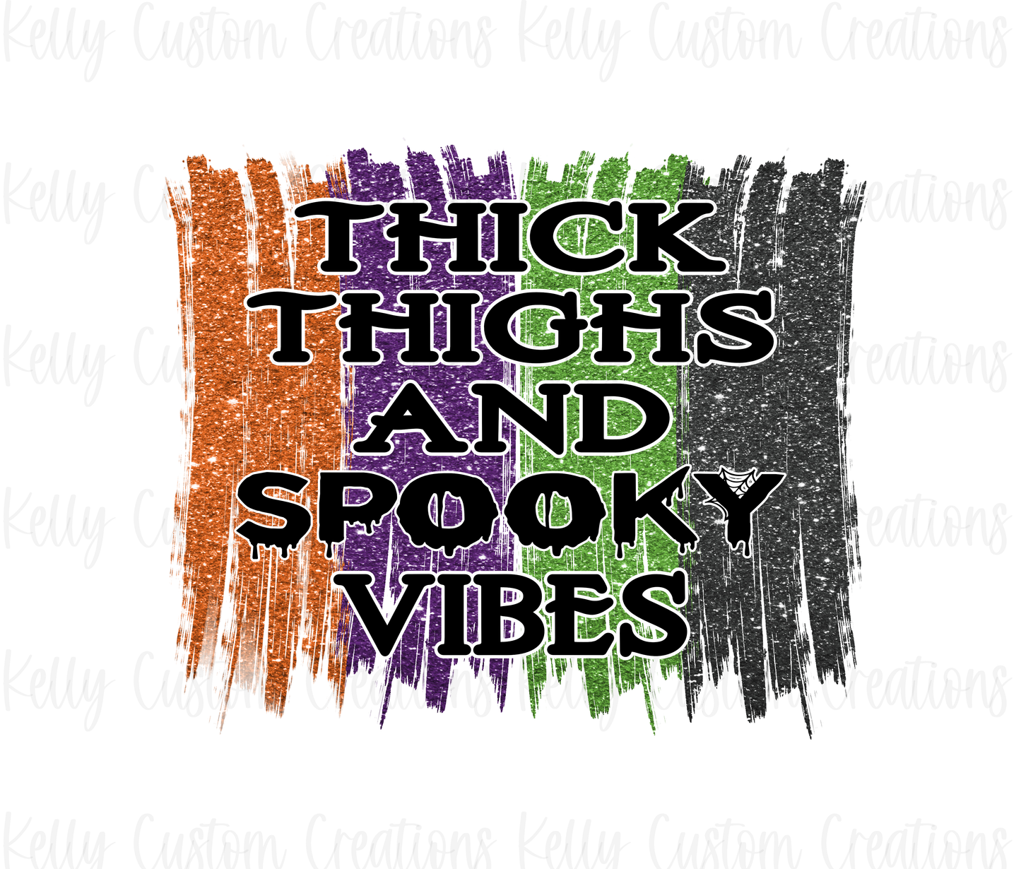 Thick Thighs and Spooky Vibes Digital Design