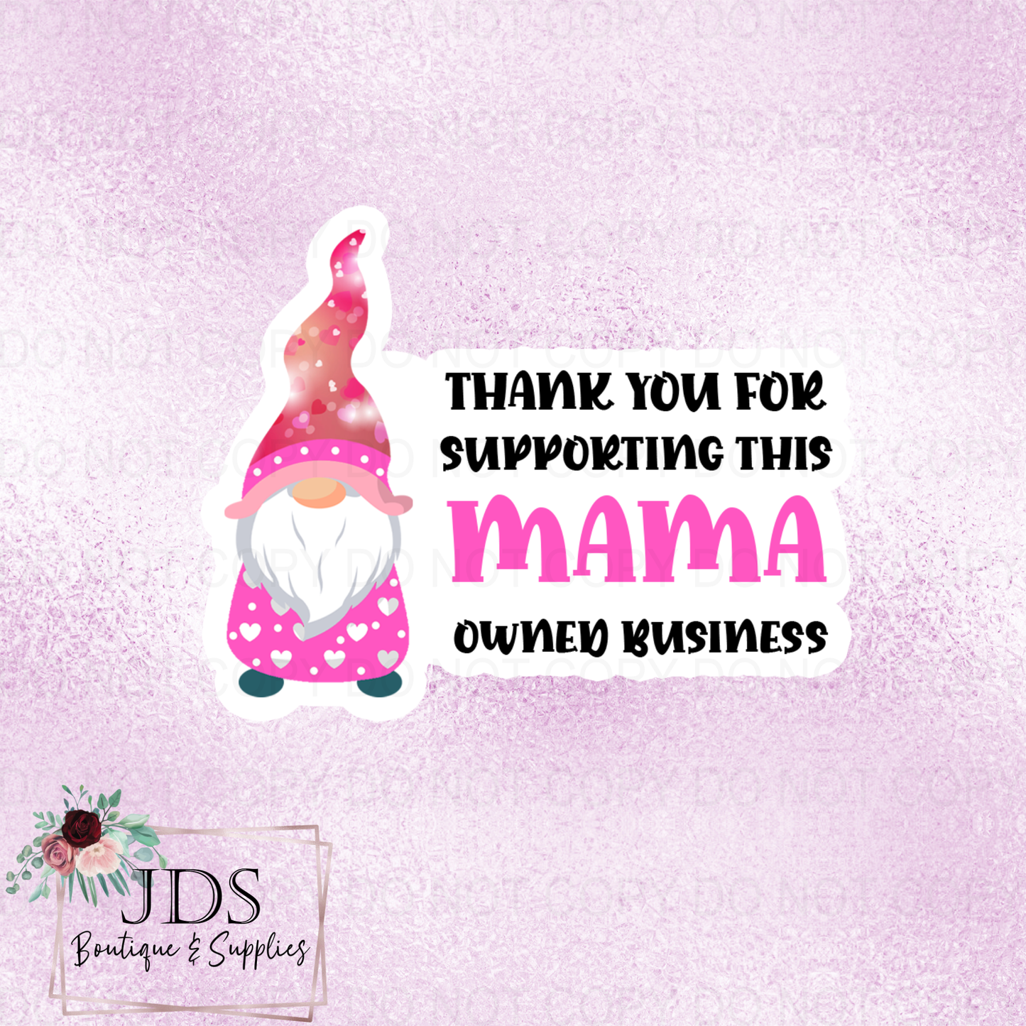 Thank You For Supporting This Mama Owned Business Gnome Valentines Day Packaging Sticker